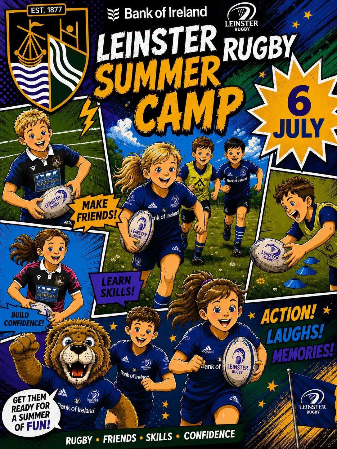 Illustrated poster for Leinster Rugby Summer Camp on 6 July. Kids in blue kits play rugby, smiling, with a lion mascot. Text promotes fun, skills, confidence, friends, and memories. Bright, energetic comic-style design.